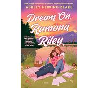 Dream On, Ramona Riley (A Clover Lake Novel)