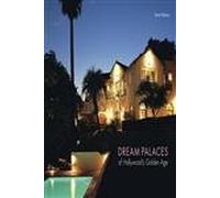 Dream Palaces of Hollywood's Golden A