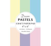 Dream Pastels Paper Pad 4” x 6”: Small Scrapbook Paper Pad Solid Colors, 24 Double Sided Sheets, 6 Hues, For Scrapbooking And Journaling