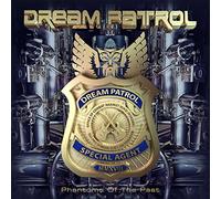 Dream Patrol - Phantoms Of The Past