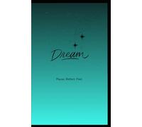 Dream: Pause. Reflect. Feel