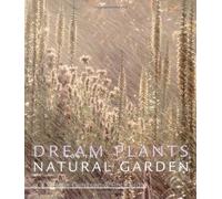Dream Plants for the Natural Garden (Gardener's Guide Series)