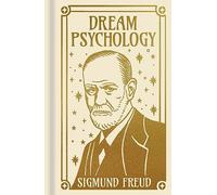 Dream Psychology: Gilded Pocket Edition (Arcturus Ornate Classics)