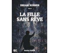 Dream Runner: La fille sans rêve