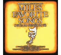 Dream Session 96 - Miles Favorite Songs