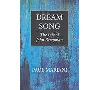 Dream Song: The Life of John Berryman