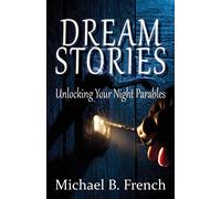 Dream Stories: Unlocking Your Night Parables