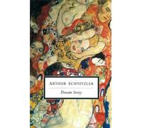 Dream Story by Arthur Schnitzler (Paperback Book)
