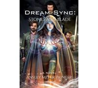 Dream Sync: Stones and Blade