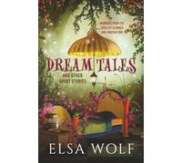 Dream Tales: And Other Short Stories