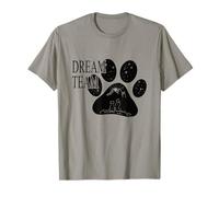 Dream Team Dog and Women's Dog Slogan T-Shirt T-Shirt