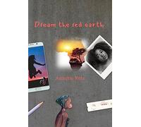 Dream the Red Earth: A story of magic and dreams.