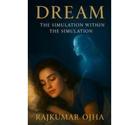 DREAM: The Simulation Within the Simulation (World’s Best Mystery Solver Series)
