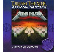 DREAM THEATER-OFFICIAL BOOTLEG-MASTER OF PUPPETS By N/A (0001-01-01)