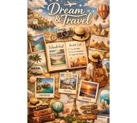 Dream & Travel: Solo Female Travel Journal: Daily Itinerary Planner, Packing List & Road Trip Log Book | Premium Minimalist Aesthetic Interior, 6x9 Paperpack Notebook for Women & Girls (110 Pages)