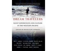 Dream Travelers: Sleep Experiences and Culture in the Western Pacific