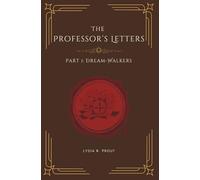 Dream-Walkers: 1 (The Professor's Letters)