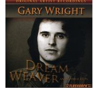Dream Weaver & Other Hits by WRIGHT,GARY