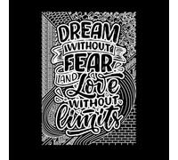 Dream Without Fear and Love Without limit's Heart Quotes Adult Design Anxiety Relief Vinyl Wall Stickers 50.4x71.3cm Self Adhesive White