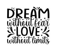Dream Without Fear Love Without limit's Motivational Typography Inspirational Positive Quotes Vinyl Wall Stickers 42x47.7cm Car Body Decoration Black
