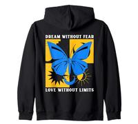 Dream Without Fear Love Without Limits Positive Statement Zip Hoodie