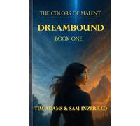 DreamBound: Book One (The Colors of Malent)
