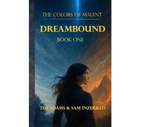 DreamBound: Book One (The Colors of Malent)