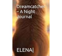 Dreamcatcher - A Night Journal