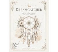 Dreamcatcher Coloring Book: 50 Inspirational Quotes and Beautiful Dreamcatcher Designs for Relaxation, Mindfulness, Creativity, and Stress Relief (ArtPetal Press Books)