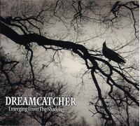 Dreamcatcher - Emerging from the Shadows