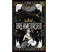 Dreamcursed: Veil of Fire Book 1