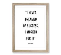 Dreamed of Success Typography Framed Print | A2 Oak Framed Wall Art | Ready to Hang | Modern Positive Affirmations Picture | Living Room Bedroom Lounge Office
