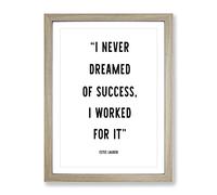 Dreamed Of Success Typography Quote Framed Print | A4 Oak Framed Wall Art | Ready to Hang | Modern Positive Affirmations Picture | Living Room Bedroom Lounge Office