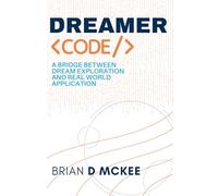DREAMER CODE: A Bridge Between Dream Exploration and Real World Application
