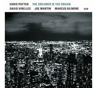 Chris Potter : The Dreamer Is the Dream VINYL 12" Album (2017) NEW