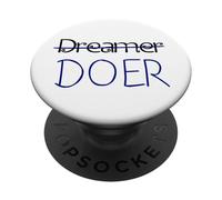 Dreamer, no DOER - Motivation PopSockets Adhesive PopGrip
