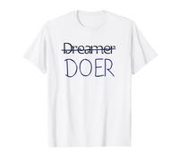 Dreamer, no DOER - Motivation Value Graphic T-Shirt