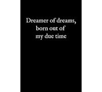 Dreamer of Dreams: A Literary Quote Cover Notebook for Reflective Writing