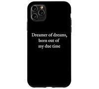 Dreamer of Dreams - White Text Minimalist Literary Quote Case for iPhone 11 Pro Max