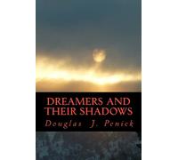 Dreamers and Their Shadows