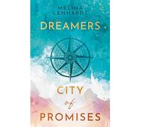 Dreamers: City of Promises - Ein bewegender New-Adult-Roman über den Traum von Hollywood