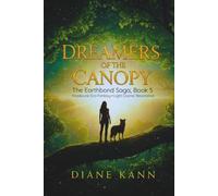 Dreamers of the Canopy (The Earthbond Saga)