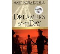 Dreamers of the Day: A Novel