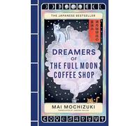 Dreamers of the Full Moon Coffee Shop