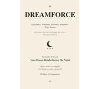 DREAMFORCE: We think, We feel, We laugh, We love - Therefore WE Are | A 90-Day Dream Journal