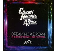 Dreaming a Dream: The Best of Crown Heights Affair