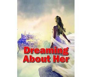 Dreaming About Her