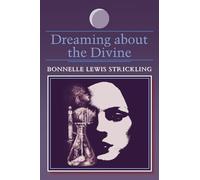 Dreaming About the Divine (S U N Y Series in Dream Studies)