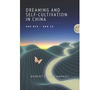 Dreaming and Self-Cultivation in China, 300 BCE-800 CE