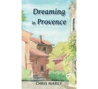 Dreaming in Provence